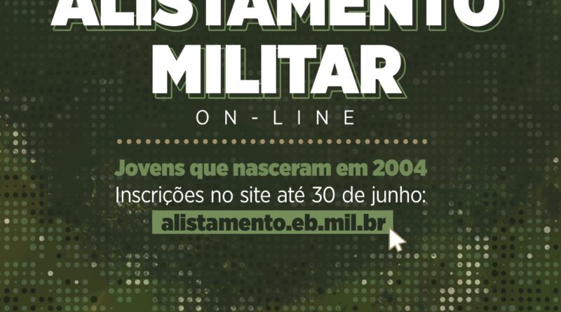 O ALISTAMENTO MILITAR 2022 JA COMEÇOU